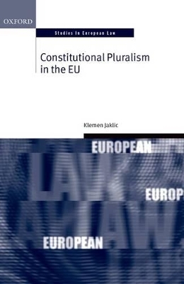 Constitutional Pluralism in the EU - Klemen Jaklic