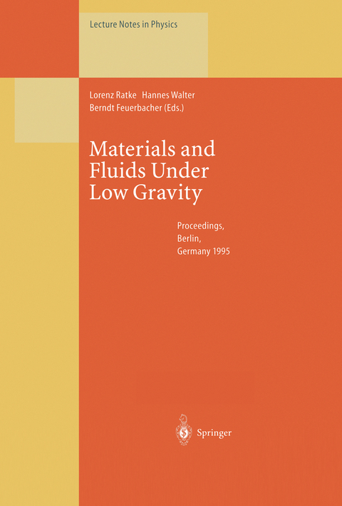 Materials and Fluids Under Low Gravity - 