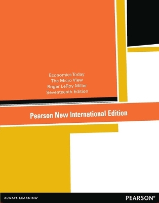 Economics Today Pearson New International Edition, plus MyEconLab without eText - Roger Miller