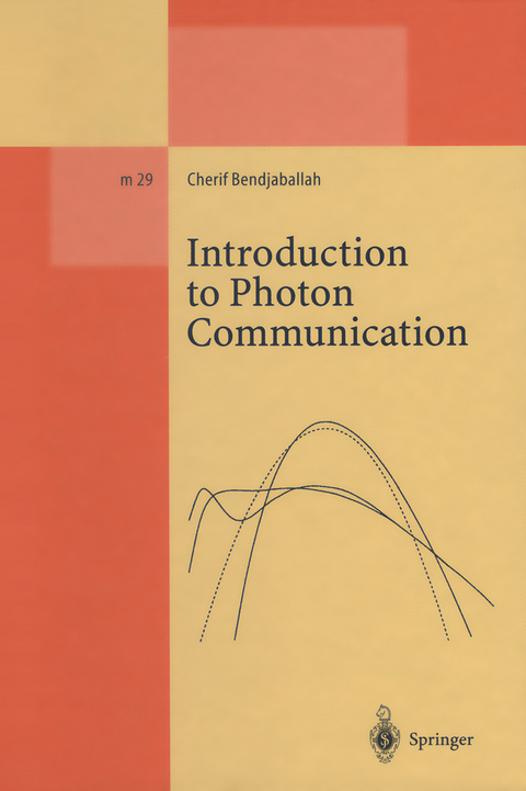 Introduction to Photon Communication - Cherif Bendjaballah