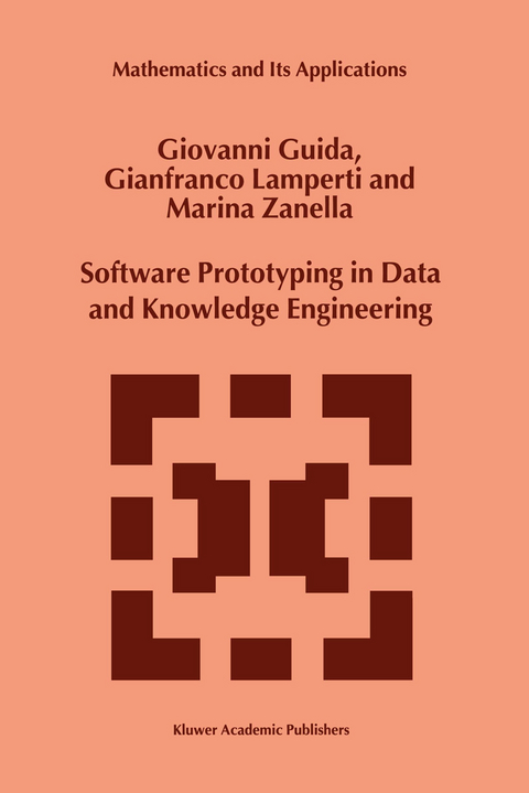 Software Prototyping in Data and Knowledge Engineering - G. Guida, G. Lamperti, Marina Zanella