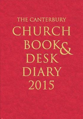 The Canterbury Church Book and Desk Diary 2015 hardback edition