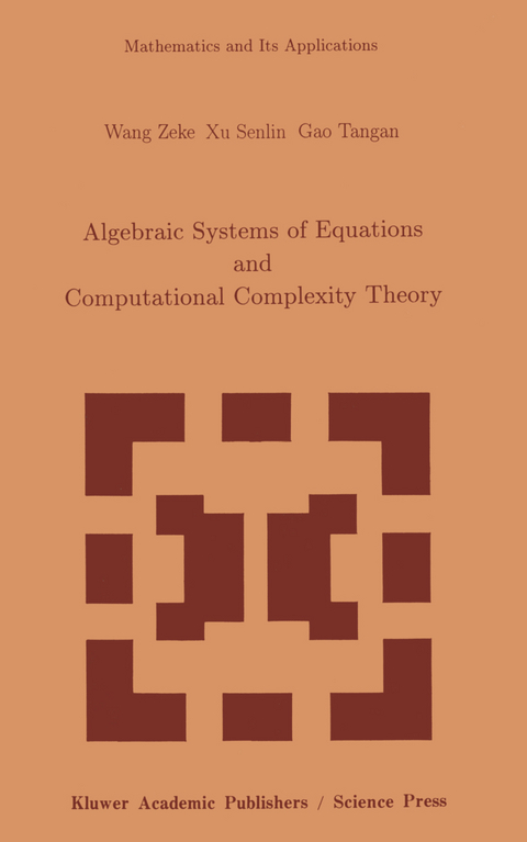 Algebraic Systems of Equations and Computational Complexity Theory - Z. Wang, S. Xu, T. Gao