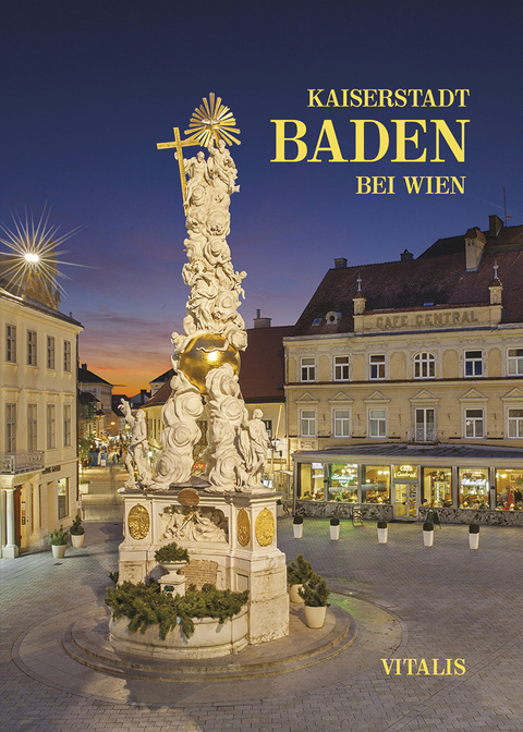 Kaiserstadt Baden bei Wien - Harald Salfellner