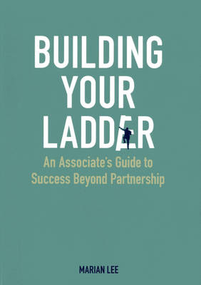 Building Your Ladder - Marian Lee