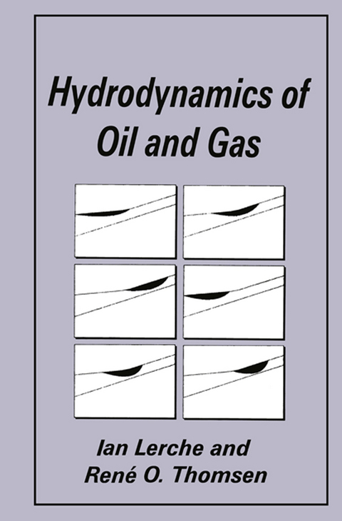 Hydrodynamics of Oil and Gas - Ian Lerche, R.O. Thomsen