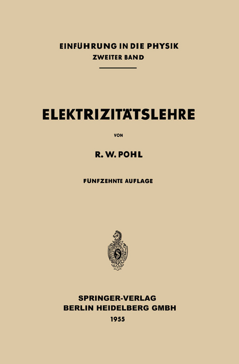 Elektrizitätslehre - Robert Wichard Pohl