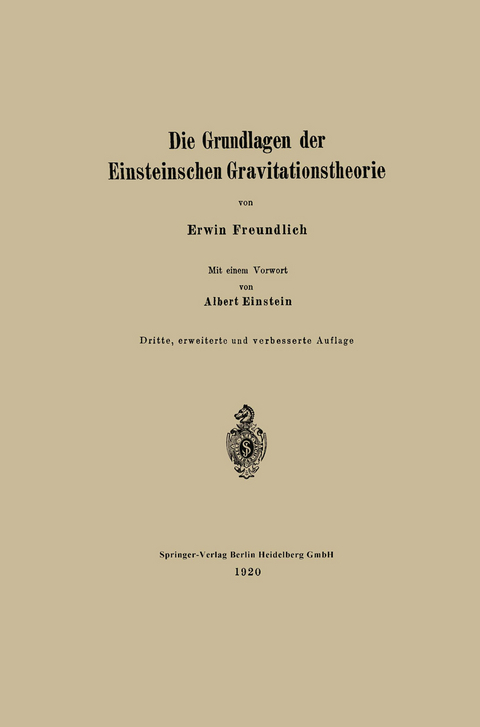 Die Grundlagen der Einsteinschen Gravitationstheorie - Erwin Freundlich, Albert Einstein