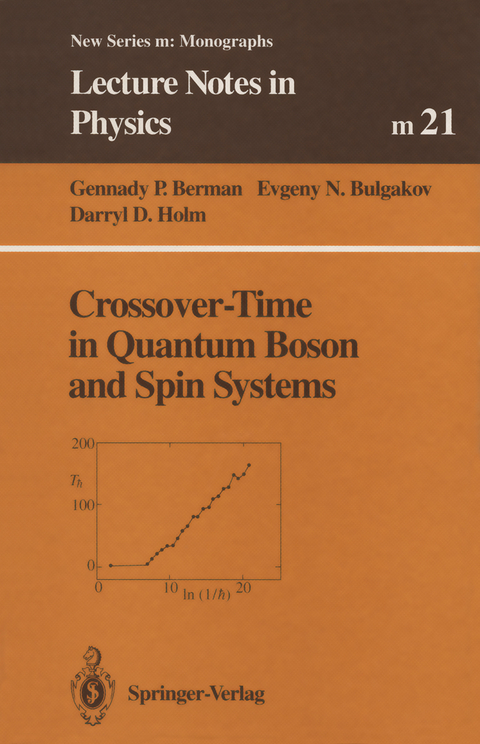 Crossover-Time in Quantum Boson and Spin Systems - Gennady P. Berman, Evgeny N. Bulgakov, Darryl D. Holm