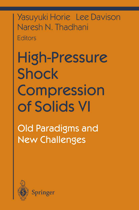 High-Pressure Shock Compression of Solids VI - 