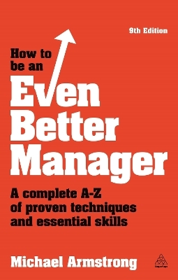 How to be an Even Better Manager - Michael Armstrong