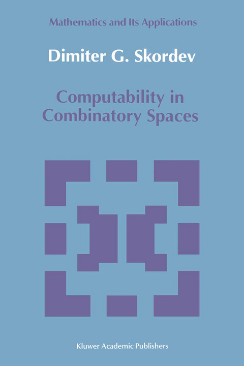 Computability in Combinatory Spaces - Dimiter G. Skordev