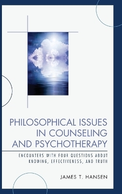 Philosophical Issues in Counseling and Psychotherapy - James T. Hansen