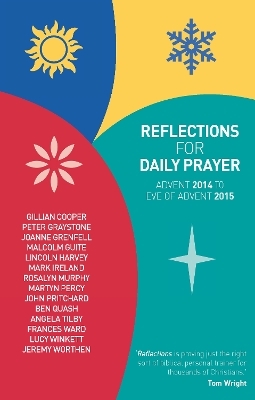 Reflections for Daily Prayer - Gillian Cooper, Peter Graystone, Joanne Grenfell, Malcolm Guite, Lincoln Harvey