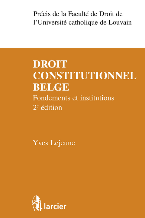 Droit constitutionnel belge -  Yves Lejeune