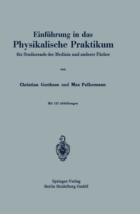 Einführung in das Physikalische Praktikum - Christian Gerthsen, Max Pollermann