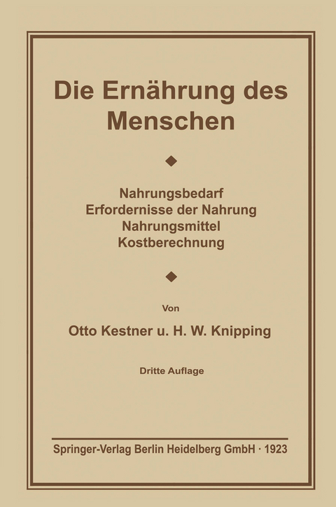 Die Ernährung des Menschen - Otto Cohnheim, Hugo W. Knipping