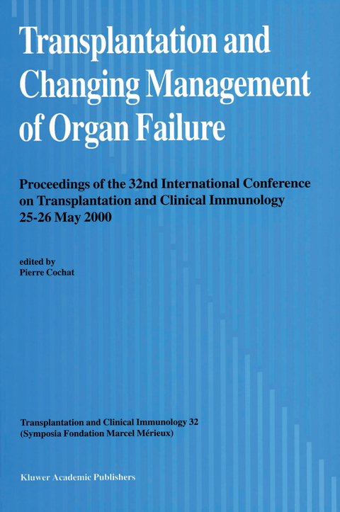 Transplantation and Changing Management of Organ Failure - 