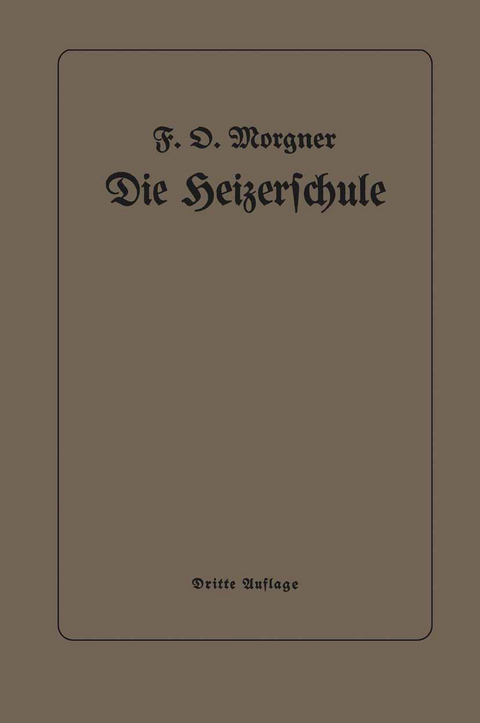 Die Heizerschule - Friedrich Oskar Morgner