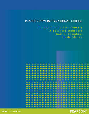 Literacy for the 21st Century Pearson New International Edition, plus MyEducationLab without eText - Gail E. Tompkins