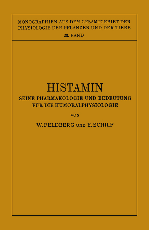 Histamin - W. Feldberg, E. Schilf