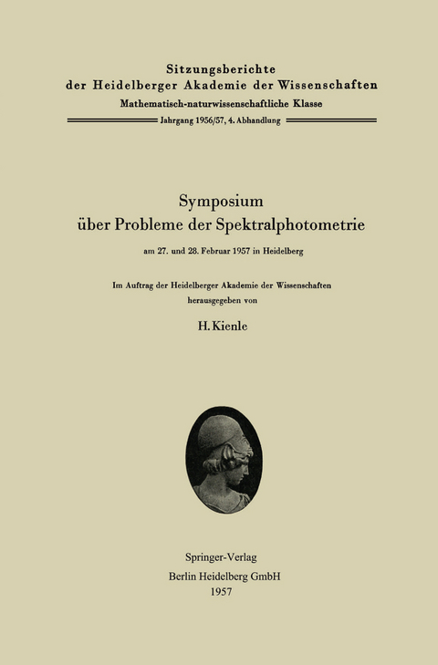 Symposium über Probleme der Spektralphotometrie am 27. und 28. Februar 1957 in Heidelberg - 