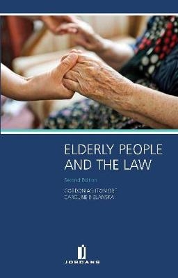 Elderly People and the Law - Gordon Ashton  OBE, Caroline Bielanska