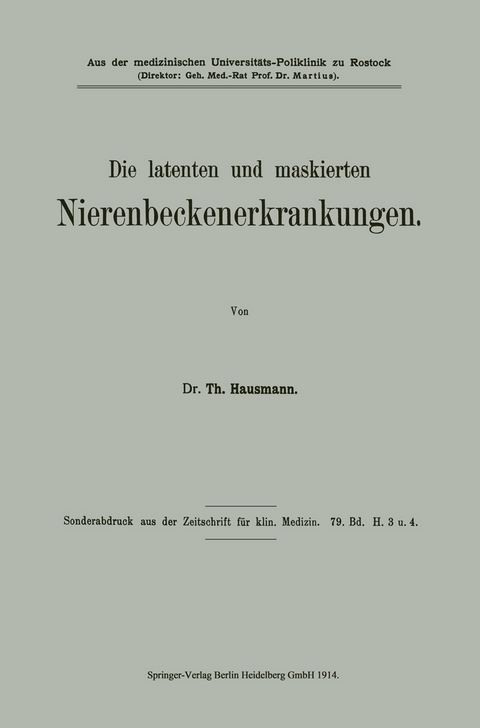 Die latenten und maskierten Nierenbeckenerkrankungen - Theodor Hausmann