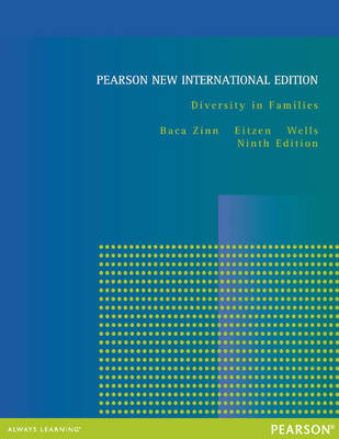 Diversity in Families Pearson New International Edition, plus MyFamilyKit without eText - Maxine Baca Zinn, D. Stanley Eitzen, Barbara Wells