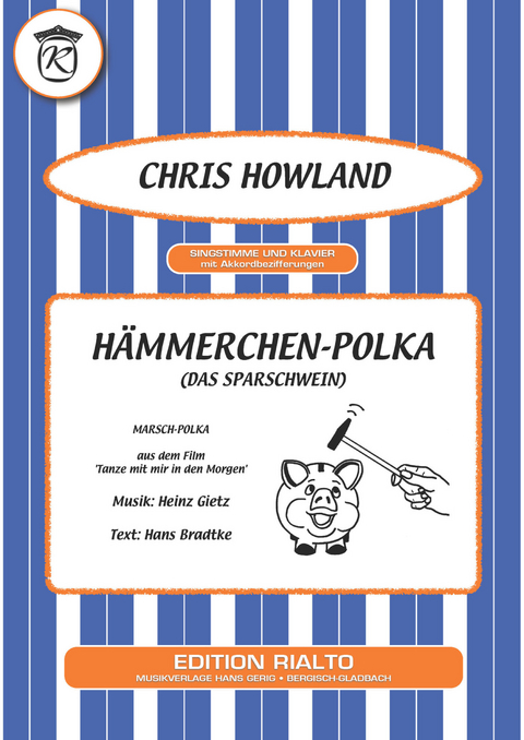 Hämmerchen-Polka - Heinz Gietz, Hans Bradtke, Chris Howland