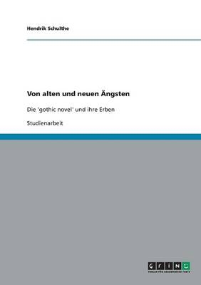 Von alten und neuen Ängsten - Hendrik Schulthe