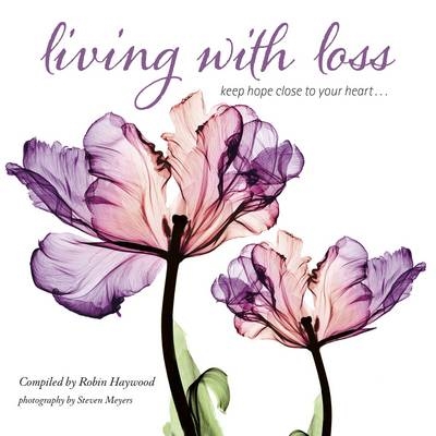 Living With Loss - Robin Haywood