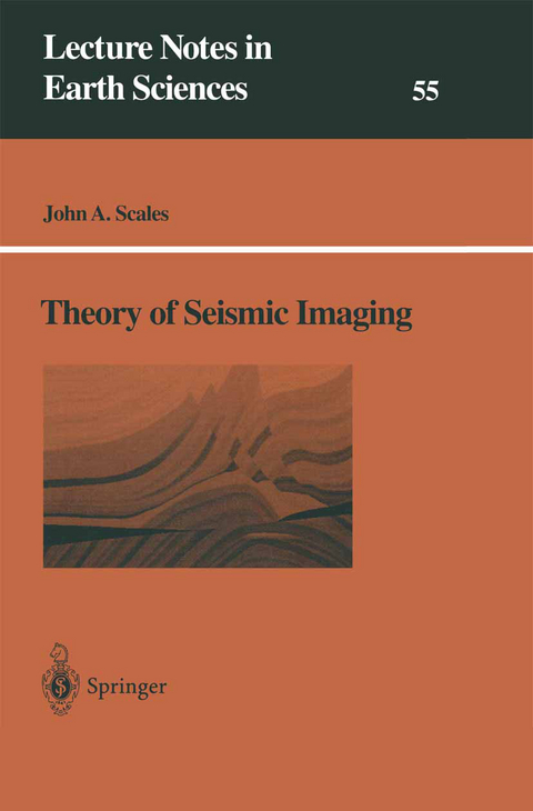 Theory of Seismic Imaging - John A. Scales