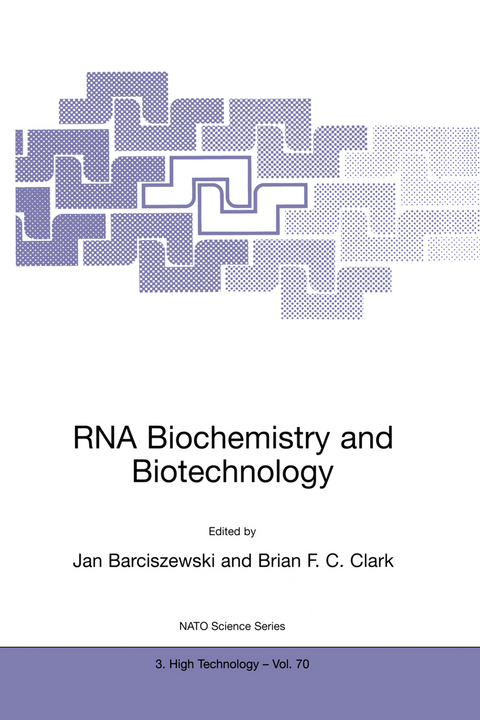 RNA Biochemistry and Biotechnology - 