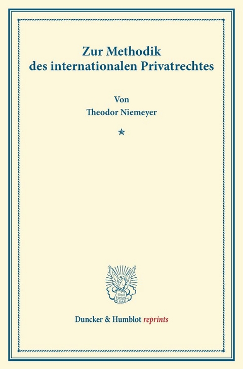 Zur Methodik des internationalen Privatrechtes. - Theodor Niemeyer