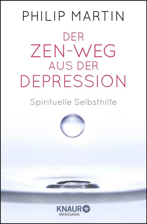 Der Zen-Weg aus der Depression - Philip Martin