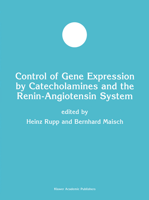 Control of Gene Expression by Catecholamines and the Renin-Angiotensin System - 