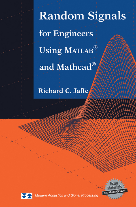 Random Signals for Engineers Using MATLAB® and Mathcad® - Richard C. Jaffe