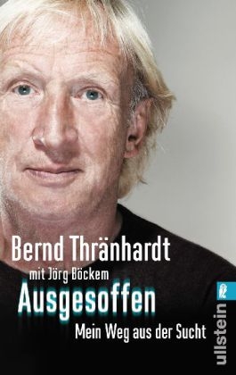 Ausgesoffen - Bernd Thränhardt, Jörg Böckem