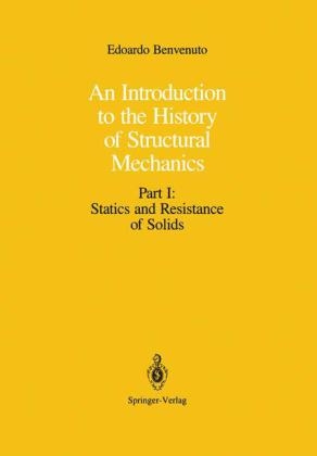 An Introduction to the History of Structural Mechanics - Edoardo Benvenuto