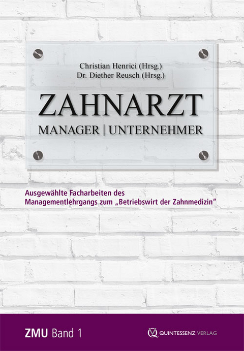 Zahnarzt | Manager | Unternehmer Band 1 - 