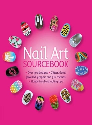 Nail Art Sourcebook - Pansy Alexander, Mineko Sugita