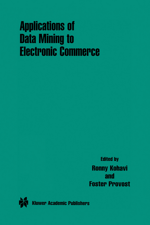 Applications of Data Mining to Electronic Commerce - 