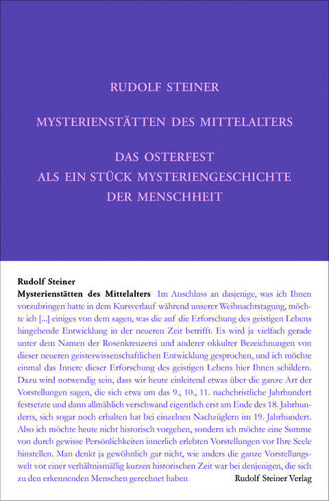 Mysterienstätten des Mittelalters. Rosenkreuzertum und modernes Einweihungsprinzip - Rudolf Steiner