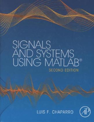 Signals and Systems using MATLAB - Luis F. Chaparro