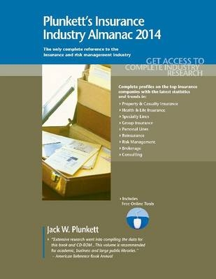 Plunkett's Insurance Industry Almanac 2014 - Jack W. Plunkett