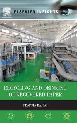 Recycling and Deinking of Recovered Paper - Pratima Bajpai