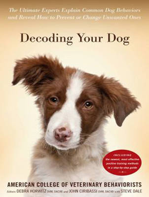 Decoding Your Dog - American College of Veterinary Behaviorists