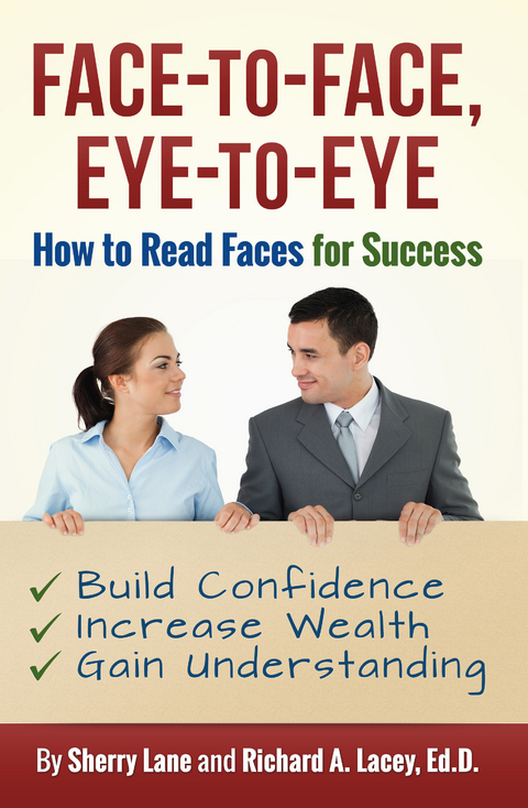 Face-to-Face, Eye-to-Eye -  Sherry Lane,  Ed.D Richard A. Lacey