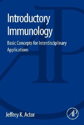 Introductory Immunology - Jeffrey K. Actor